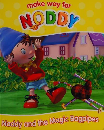 Cover image for Noddy and the magic bagpipes