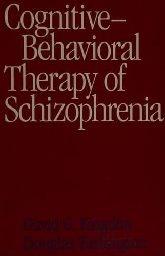 Cover image for Cognitive-behavioral therapy of schizophrenia
