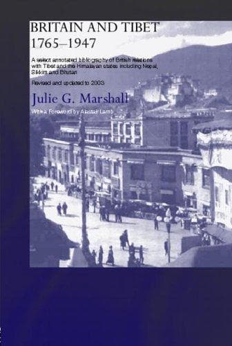 Britain and Tibet, 1765-1947