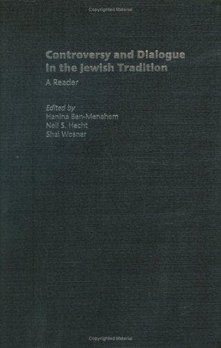 Cover image for Controversy and Dialogue in the Jewish Tradition  A Reader