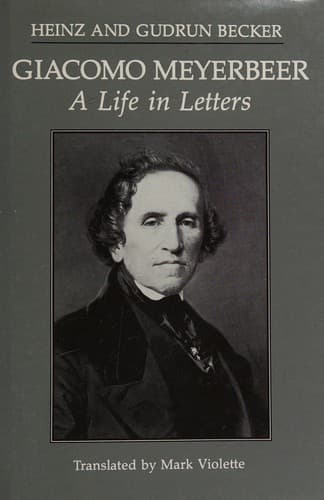 Cover image for Giacomo Meyerbeer, a life in letters