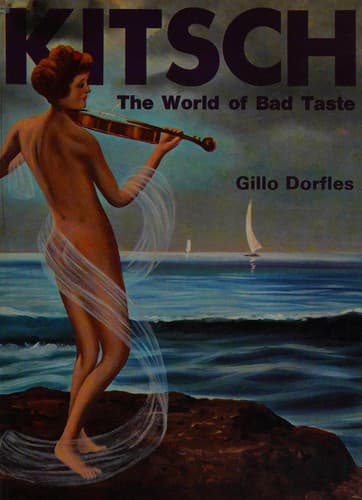Cover image for Kitsch; the world of bad taste.