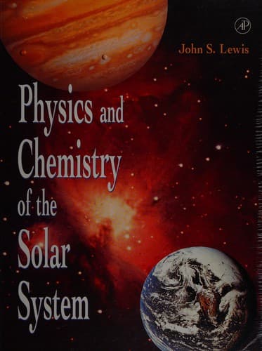 Cover image for Physics and chemistry of the solar system