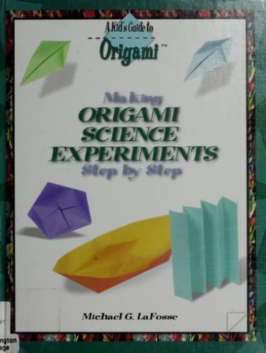 Cover image for Making Origami Science Experiments Step by Step