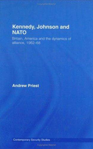 Kennedy, Johnson and the Defence of NATO