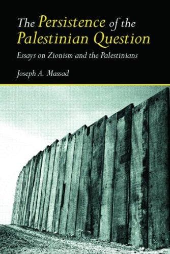 The persistence of the Palestinian question