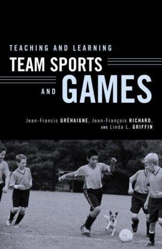 Cover image for Teaching and Learning Team Sports and Games