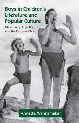 Boys in Children's Literature and Popular Culture (Children's Literature and Culture)