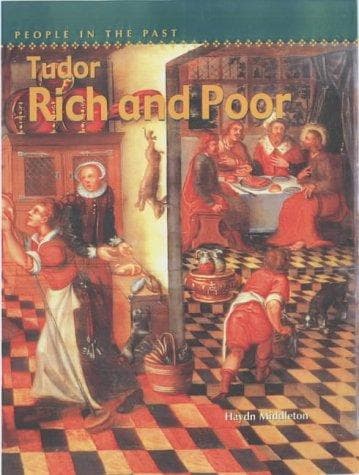 Cover image for Tudor Rich and Poor (People in the Past)