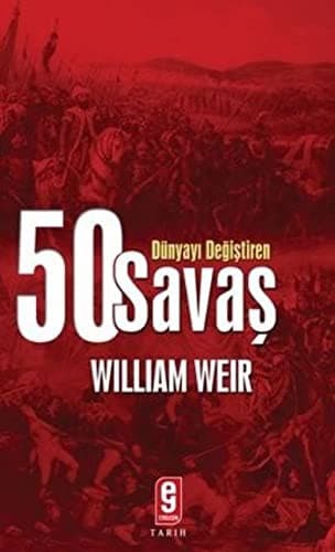 Dunyayi Degistiren 50 Savas