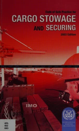 Cover image for Code of safe practice for cargo stowage and securing.