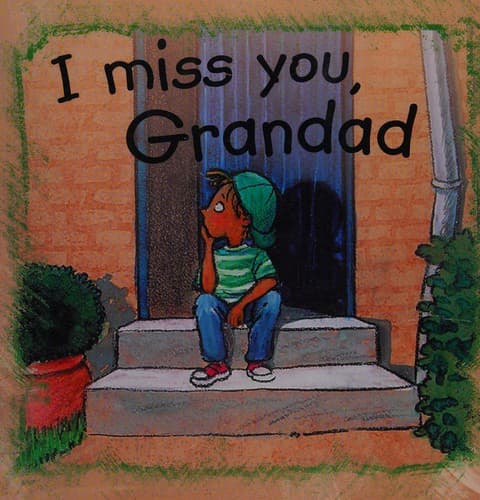 Cover image for I miss you, grandad