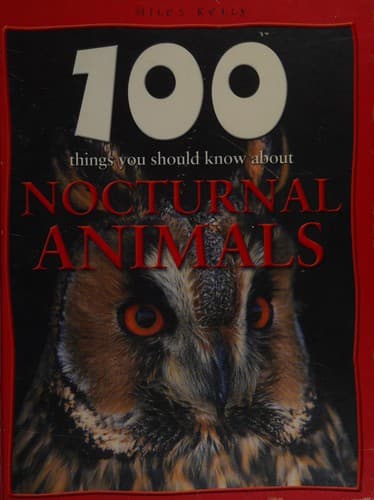 Cover image for 100 things you should know about nocturnal animals