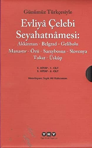 Günümüz Türkçesiyle Evliya Çelebi Seyahatnamesi 5 Kitap 2 Cilt