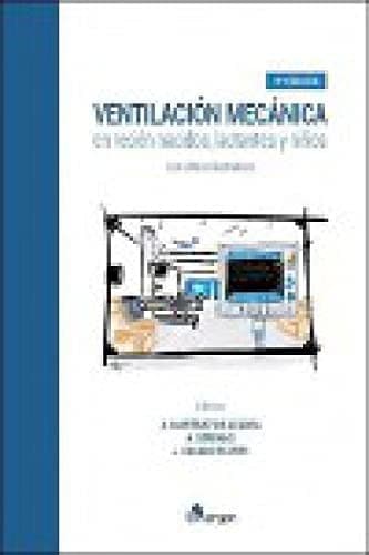 Ventilación mecánica en recién nacidos, lactantes y niños, 3ª edición