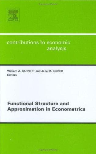 Cover image for Functional Structure and Approximation in Econometrics, Volume 261 (Contributions to Economic Analysis)