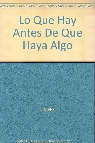 Cover image for LO QUE HAY ANTES DE QUE HAYA ALGO