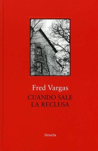 Cover image for Cuando sale la reclusa