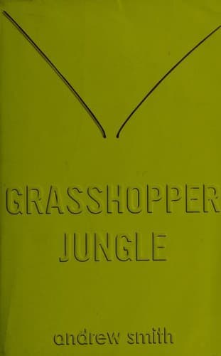 Cover image for Grasshopper Jungle