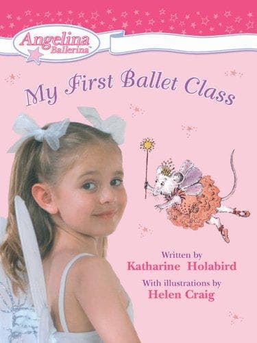 Cover image for My First Ballet Class (Angelina Ballerina)