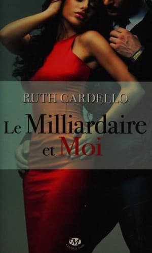 Cover image for Le milliardaire et moi
