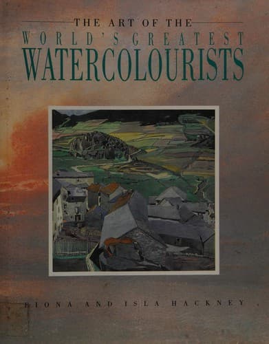 The art of the world's greatest watercolourists