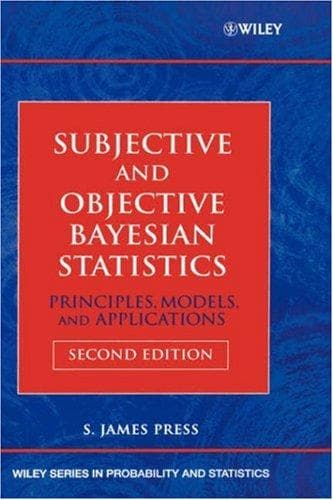 Cover image for Subjective and Objective Bayesian Statistics