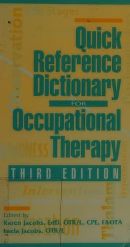 Cover image for Quick reference dictionary for occupational therapy