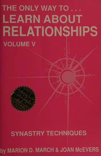 Cover image for The only way to-- learn about relationships