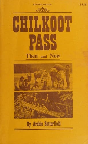 Cover image for Chilkoot Pass, then and now