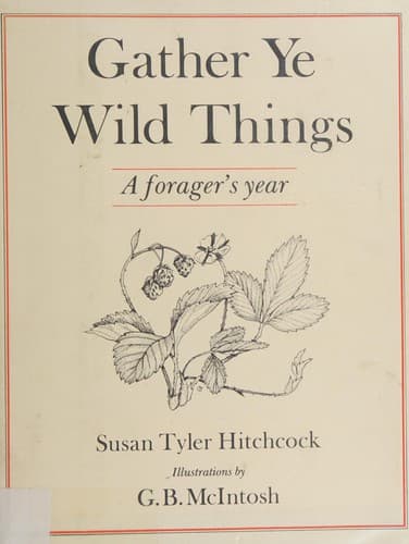 Cover image for Gather ye wild things