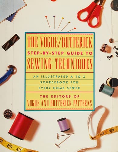 Cover image for The Vogue/Butterick step-by-step guide to sewing techniques