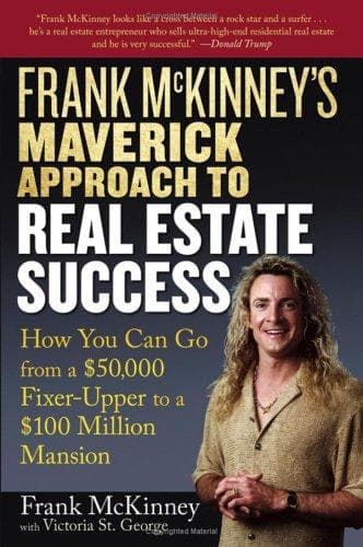 Cover image for Frank McKinney's Maverick Approach to Real Estate Success