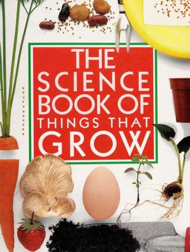Cover image for The science book of things that grow