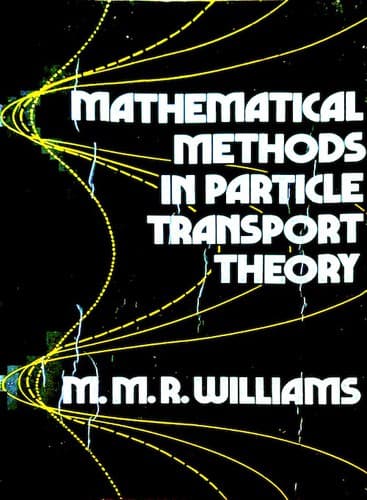 Cover image for Mathematical methods in particle transport theory