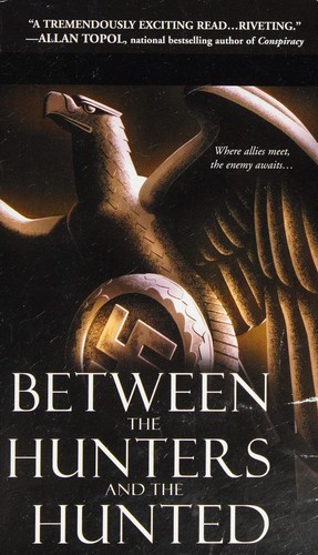 Cover image for Between the hunters and the hunted