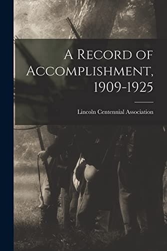 A Record of Accomplishment, 1909-1925