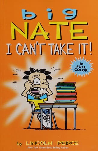 Cover image for Big Nate I can't take it!