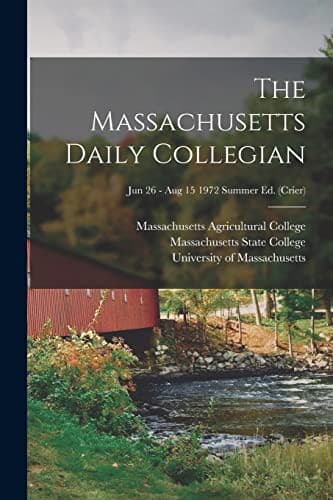 The Massachusetts Daily Collegian [microform]; Jun 26 - Aug 15 1972 summer ed.