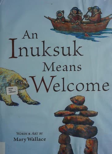 Cover image for An inuksuk means welcome