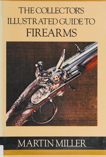 Cover image for The collector's illustrated guide to firearms
