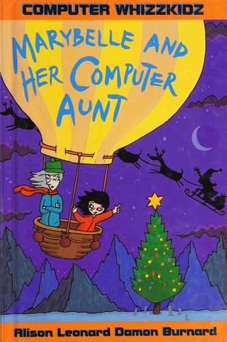 Cover image for Marybelle and Her Computer Aunt (Computer Whizzkids)