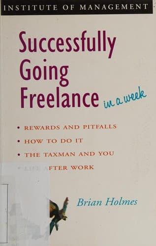 Cover image for Successfully Going Freelance in a Week (Successful Business in a Week)
