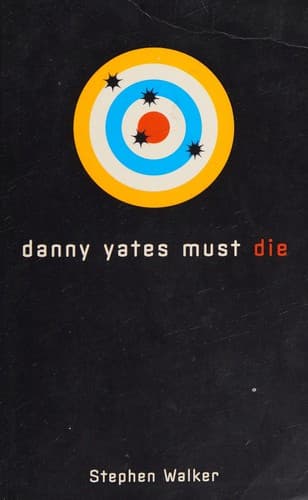 Cover image for Danny Yates must die