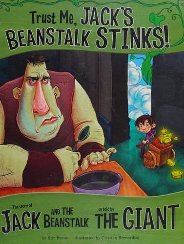 Cover image for Trust me, Jack's beanstalk stinks!