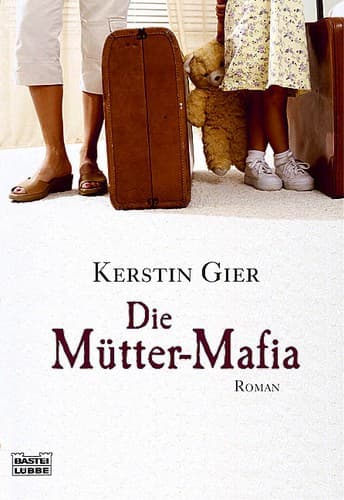 Cover image for Die Mütter-Mafia
