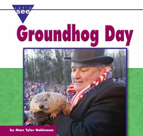 Cover image for Groundhog Day (Let's See Library)
