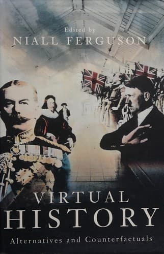 Cover image for Virtual History Alternatives and Counterfactuals