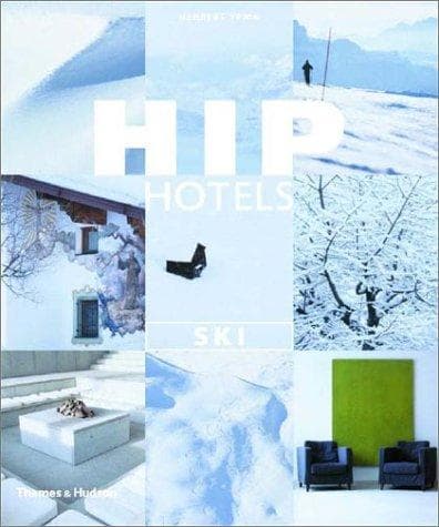 Cover image for Hip hotels : Ski