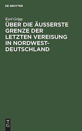 Über Die äußerste Grenze der Letzten Vereisung in Nordwest-Deutschland